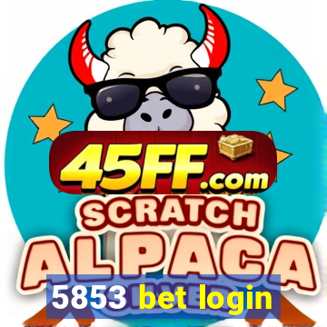 5853 bet login